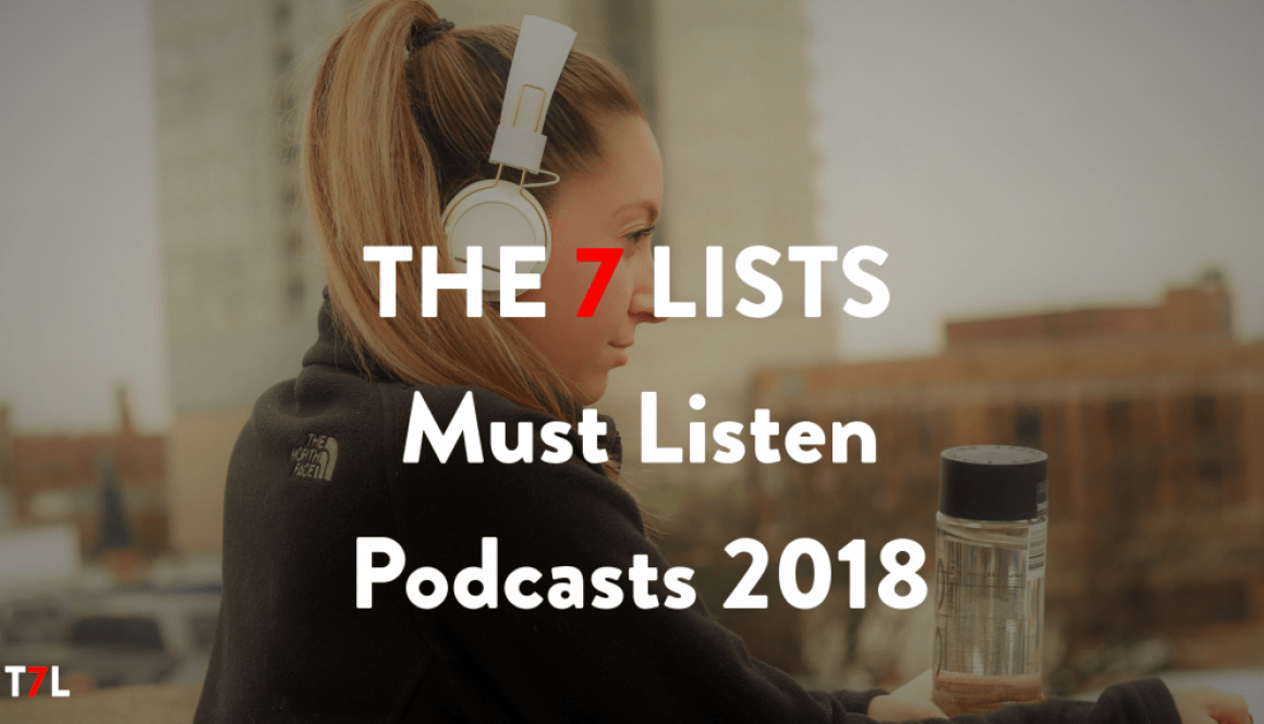 THE 7 LISTS_Podcasts