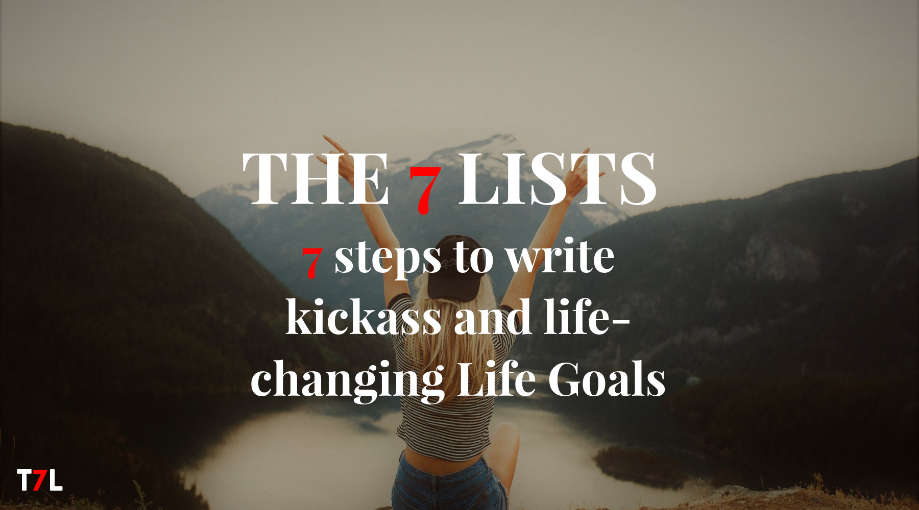 T7L_7 steps to writing life goals