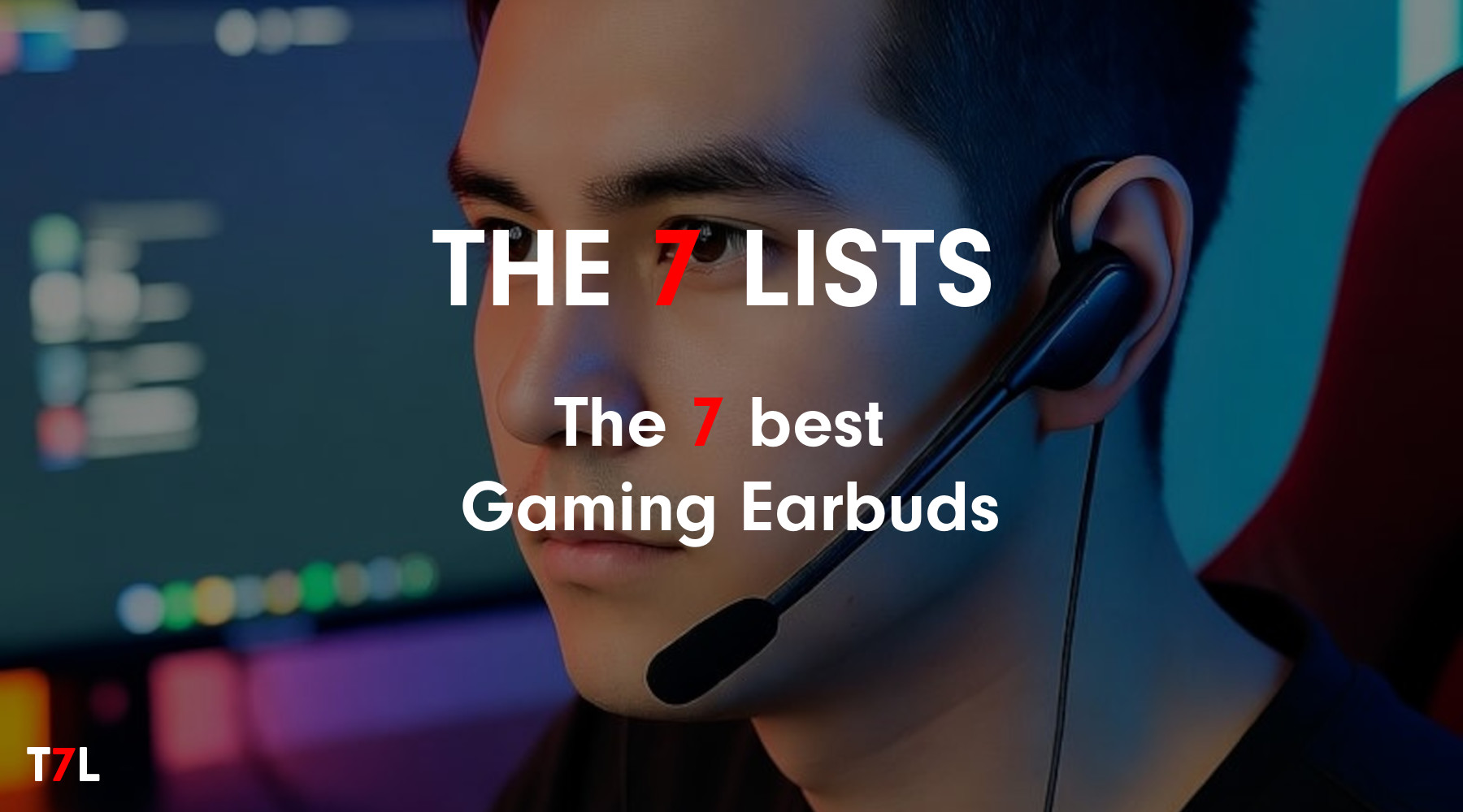 The 7 best Gaming Earbuds