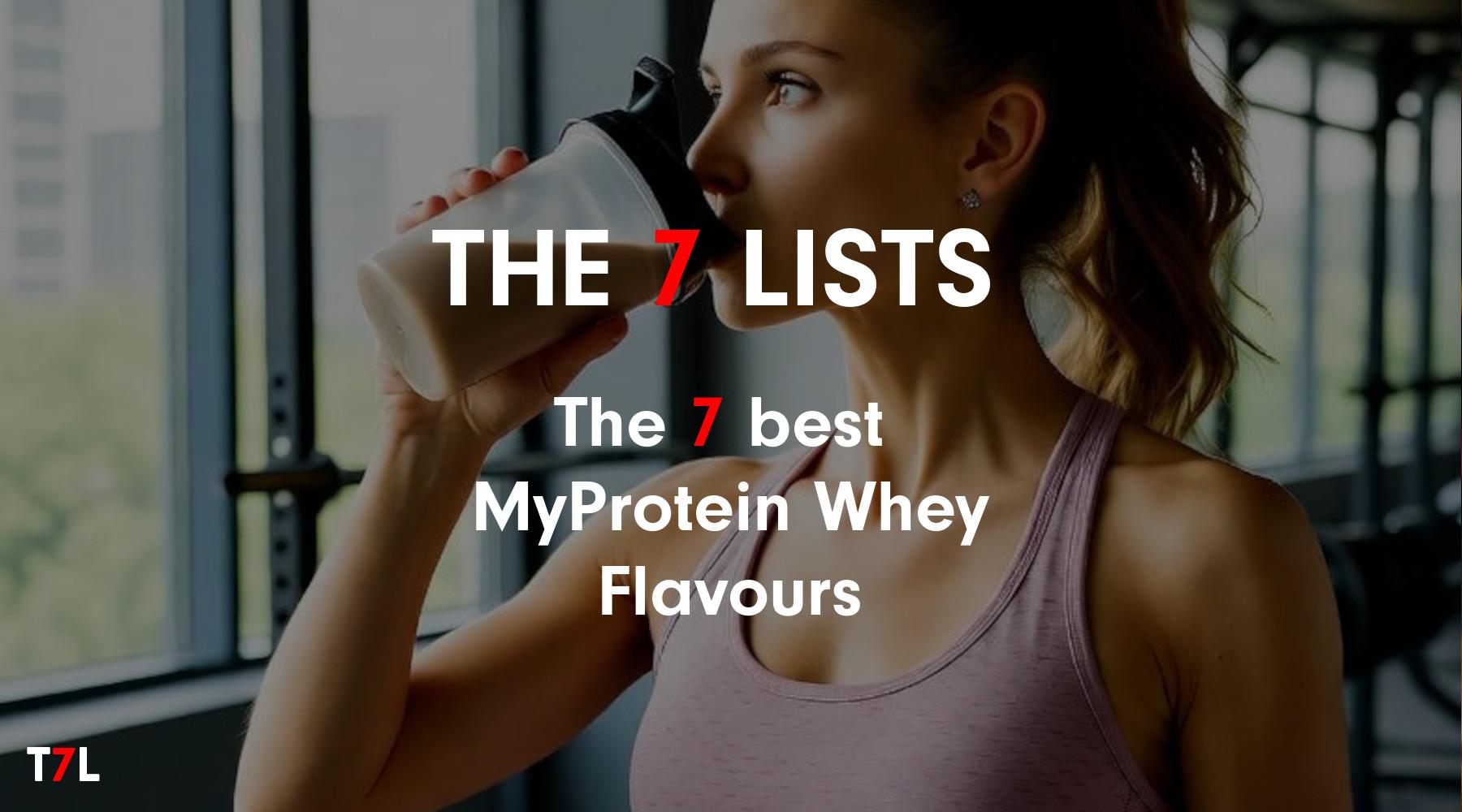 The 7 best MyProtein falvours