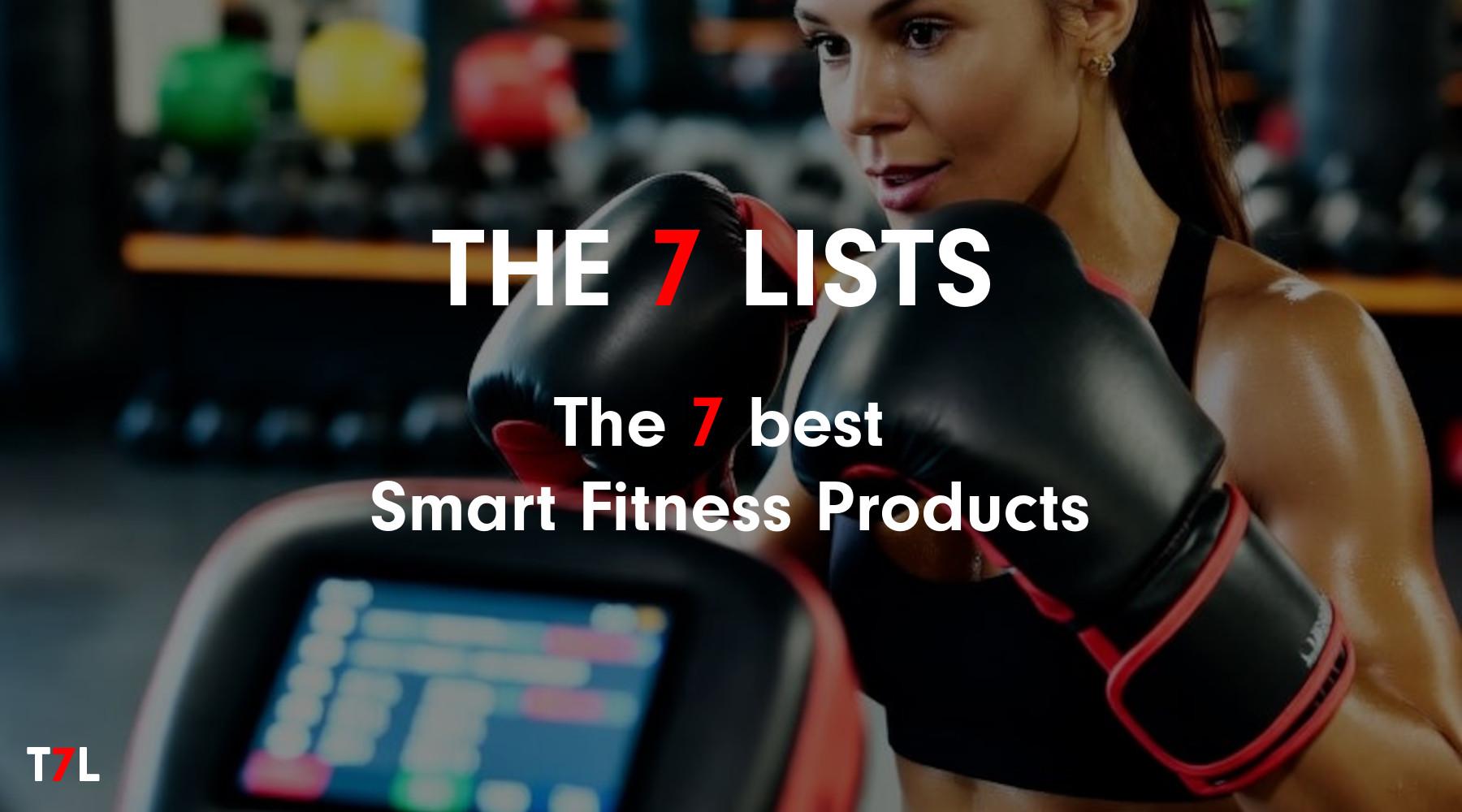 The 7 best smart fitness Prodcucts