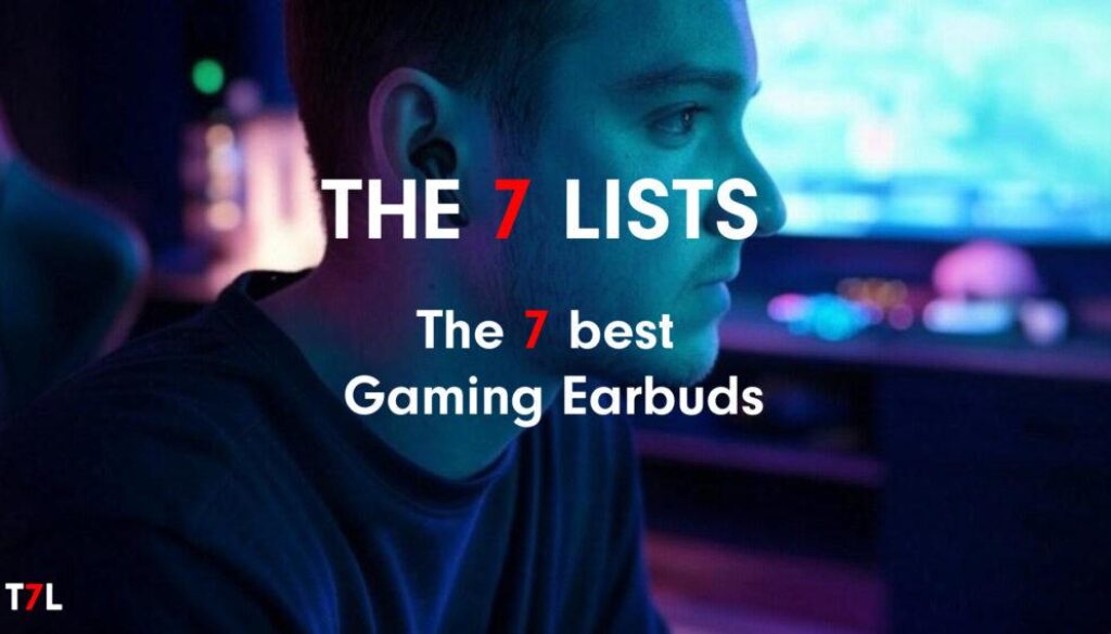 The 7 best Gaming Earbuds