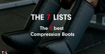 The 7 best Compression Boots