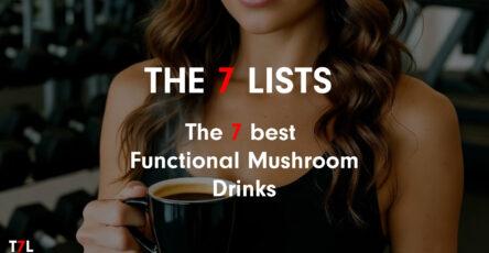 The 7 best Functional Mushroom Drinks