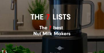 The 7 best Nut Milk Makers