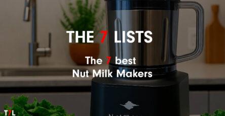 The 7 best Nut Milk Makers