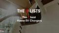 T7L_The 7 best Home EV Chargers