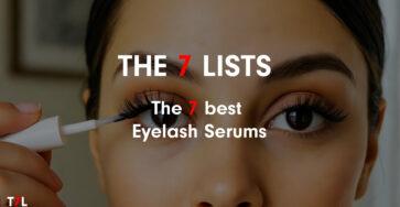 The 7 best Lash Serums