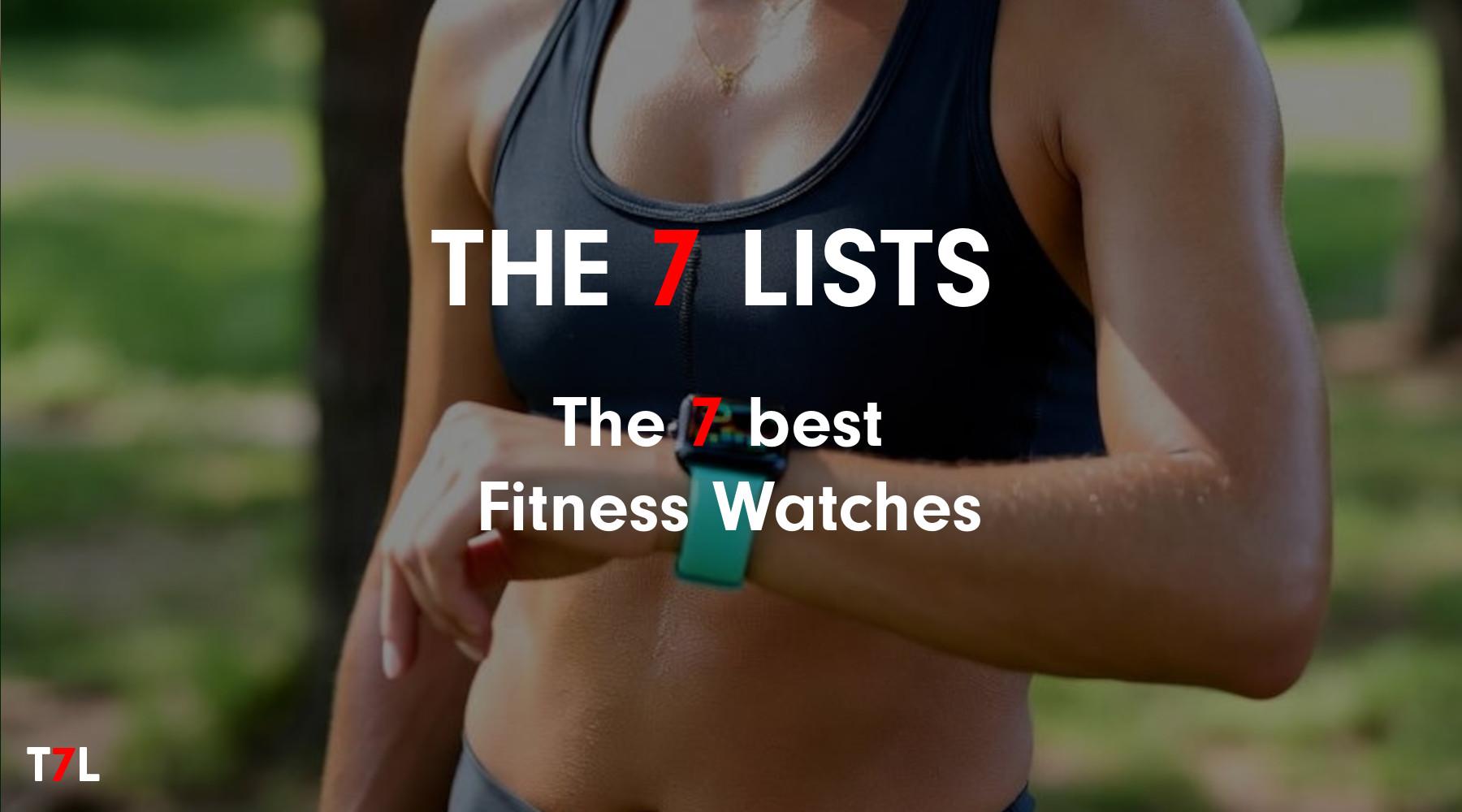 The 7 best Fitness Watches