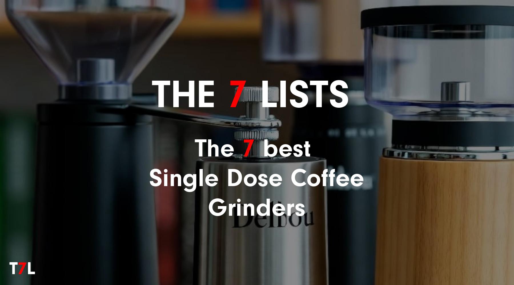 The 7 best Single Dose Coffee Grinders