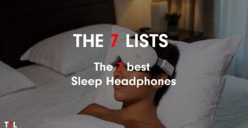 The 7 best Sleep Headphones