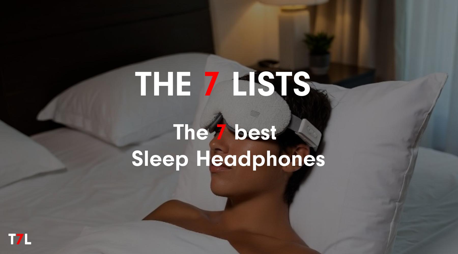 The 7 best Sleep Headphones